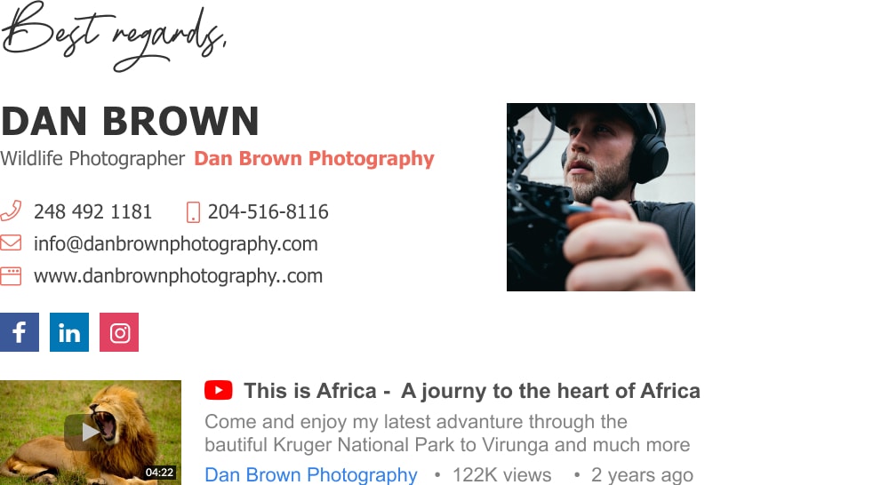 Wild life photographer email signature with Youtube video thumbnail