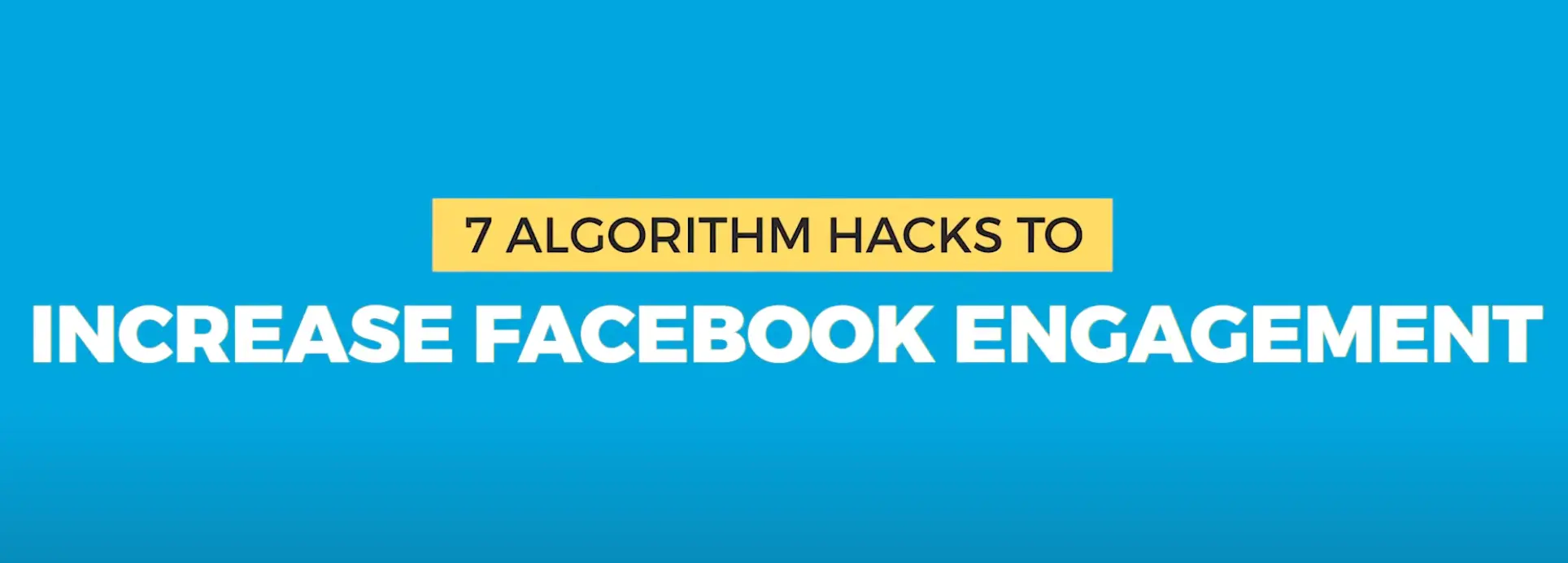 algorithm hacks for facebook marketing video tutorial